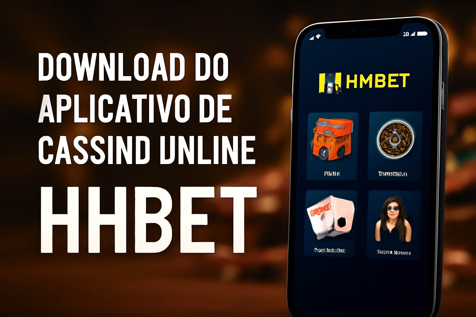 Baixar o HHBET Cassino App